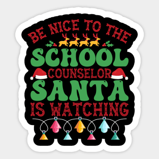 Be Nice To The Counselor Santa is Watching Sticker